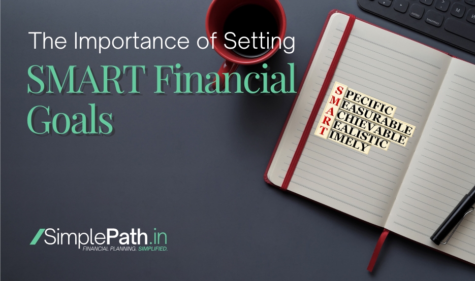 The Importance of Setting SMART Financial Goals
