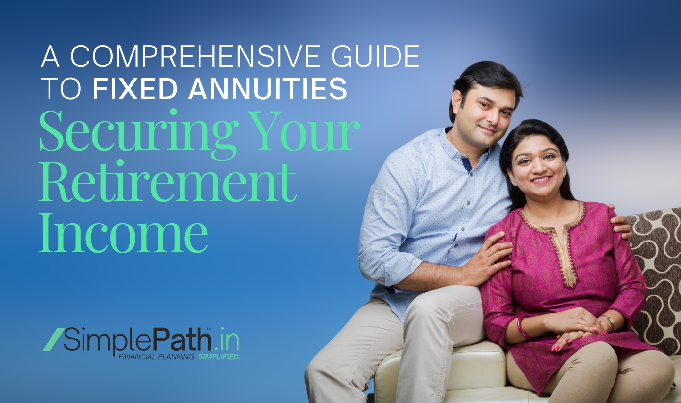 A Comprehensive Guide to Fixed Annuities