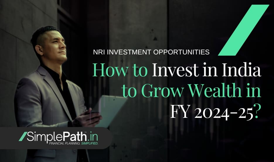 How to Invest in India to Grow Wealth in FY 2024-25