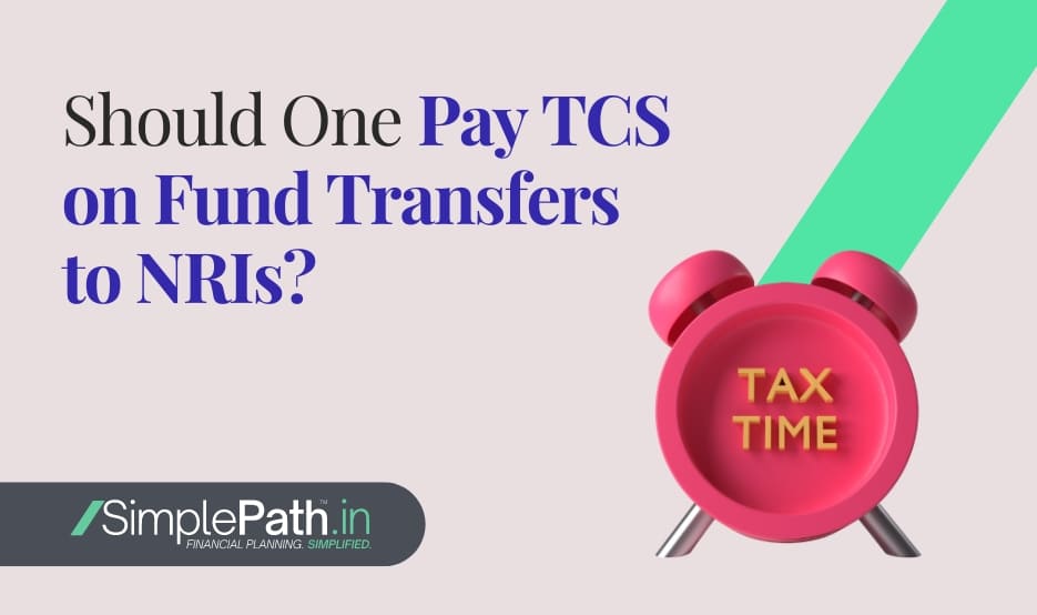 Should One Pay TCS on Fund Transfers to NRIs