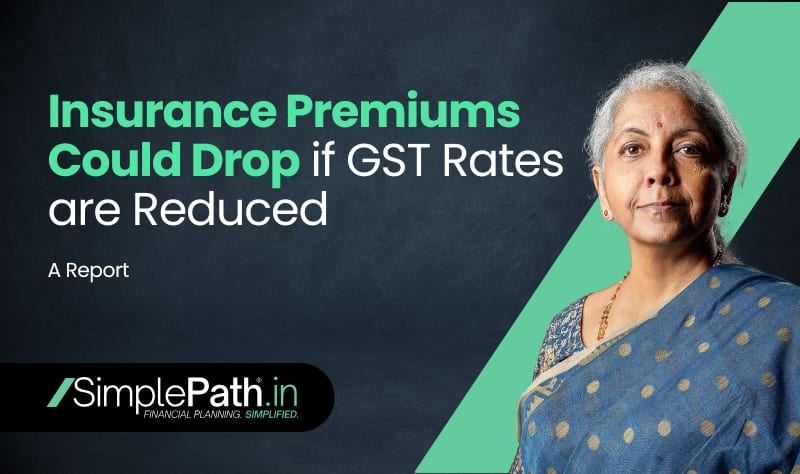 Insurance Premiums Could Drop if GST Rates are Reduced