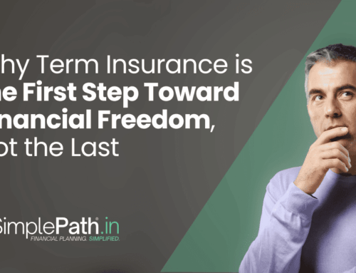Why Term Insurance Is the First Step Toward Financial Freedom, Not the Last