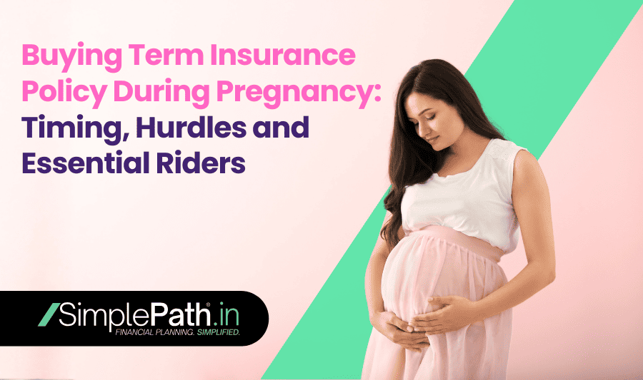 Buying Term Insurance Policy During Pregnancy